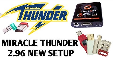 Install Miracle Thunder Dongle | MIRACLE THUNDER 2.96 latest version | NEW SETUP