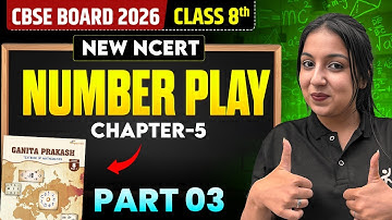 NUMBER PLAY Part 3 | Ganita Prakash Ch-5 | CBSE Class 8 Maths New NCERT 2025🔥 | Aditi Tripathi Ma