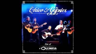 Chico & The Gypsies - Live at lOlympia - Madre Mia (Audio only)
