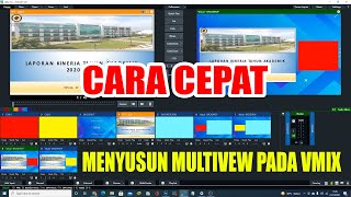 CARA CEPAT DAN PRAKTIS SUSUN MULTIVIEW PADA VMIX screenshot 4