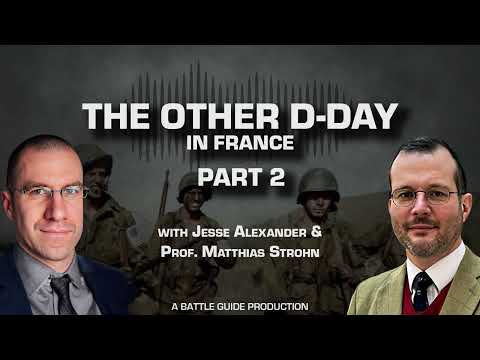 Operation Dragoon - Part 2 - A Missed Opportunity? | WW2 Podcast Episode: 31