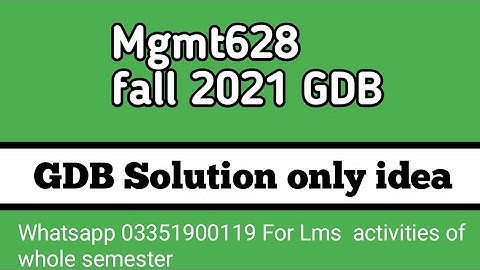 mgmt628 solved gdb fall 2021 || solved gdb mgmt628 fall 2021 || mgmt628 fall2021 solvd gdb