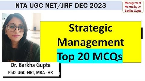 Top 20 MCQs on Strategic Management/ Management/ Commerce/ NTA UGC NET/ Dec 2023 #drbarkhagupta