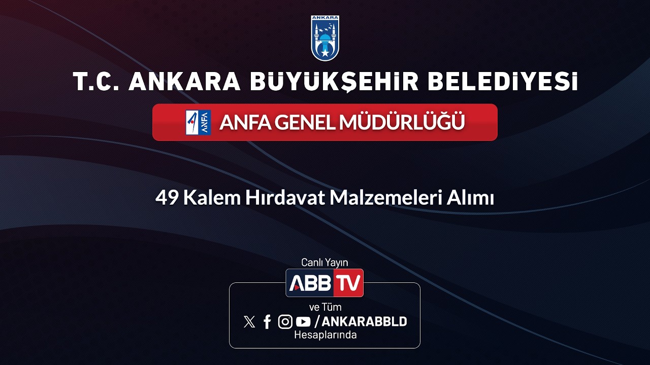 ANFA GENEL MÜDÜRLÜĞÜ - 49 Kalem Hırdavat Malzemeleri Alımı