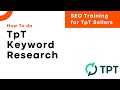 How to do keyword research on tpt   for tpt sellers