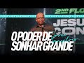 O PODER DE SONHAR GRANDE - Josué Gonçalves (JESUSCOPY CONF 2019)