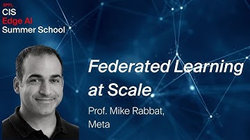 “Federated Learning at Scale” Prof. Mike Rabbat, Meta AI
