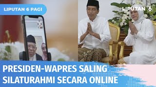 Presiden Jokowi dan Wapres Ma’ruf Amin Silaturahmi Secara Daring | Liputan 6