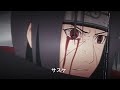 Itachi Uchiha | akiaura - sleepwalker | [AMV/Edit]