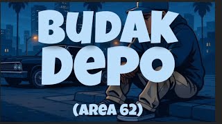 AREA 62 - BUDAK DEPO
