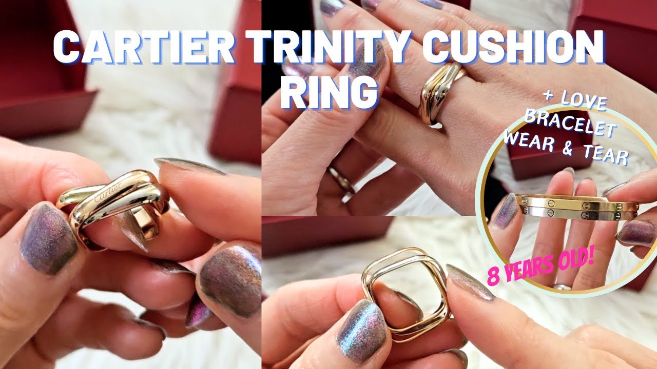 CARTIER TRINITY CUSHION SHAPE RING 💍 + Love Bracelet Wear & Tear