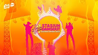 Download lagu STASIUN DANGDUT - DIGOYANG TAMBAH YAHUD