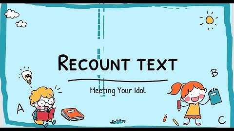 Micro Teaching : Explaining Skills (Recount Text)