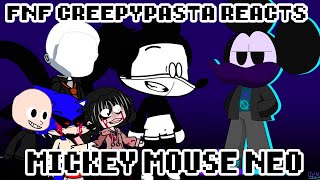 CREEPYPASTA reacts to Mickey.avi Neo 3.0 | xKochanx | FNF REACTS | GACHA |