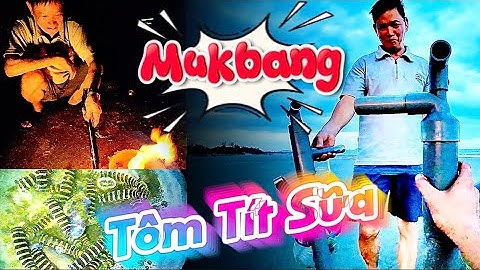 Bắt Tôm Tít Sữa Và Mukbang Ngay Trên Bờ Biển Bãi Sau Vũng Tàu