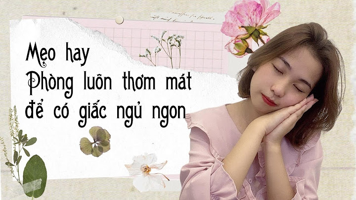 Làm thế nào để phòng luôn thơm mát