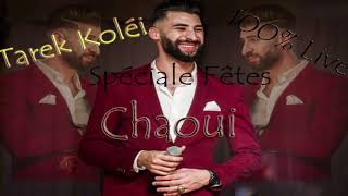Chawi 2020 mariage Tarek el koléi