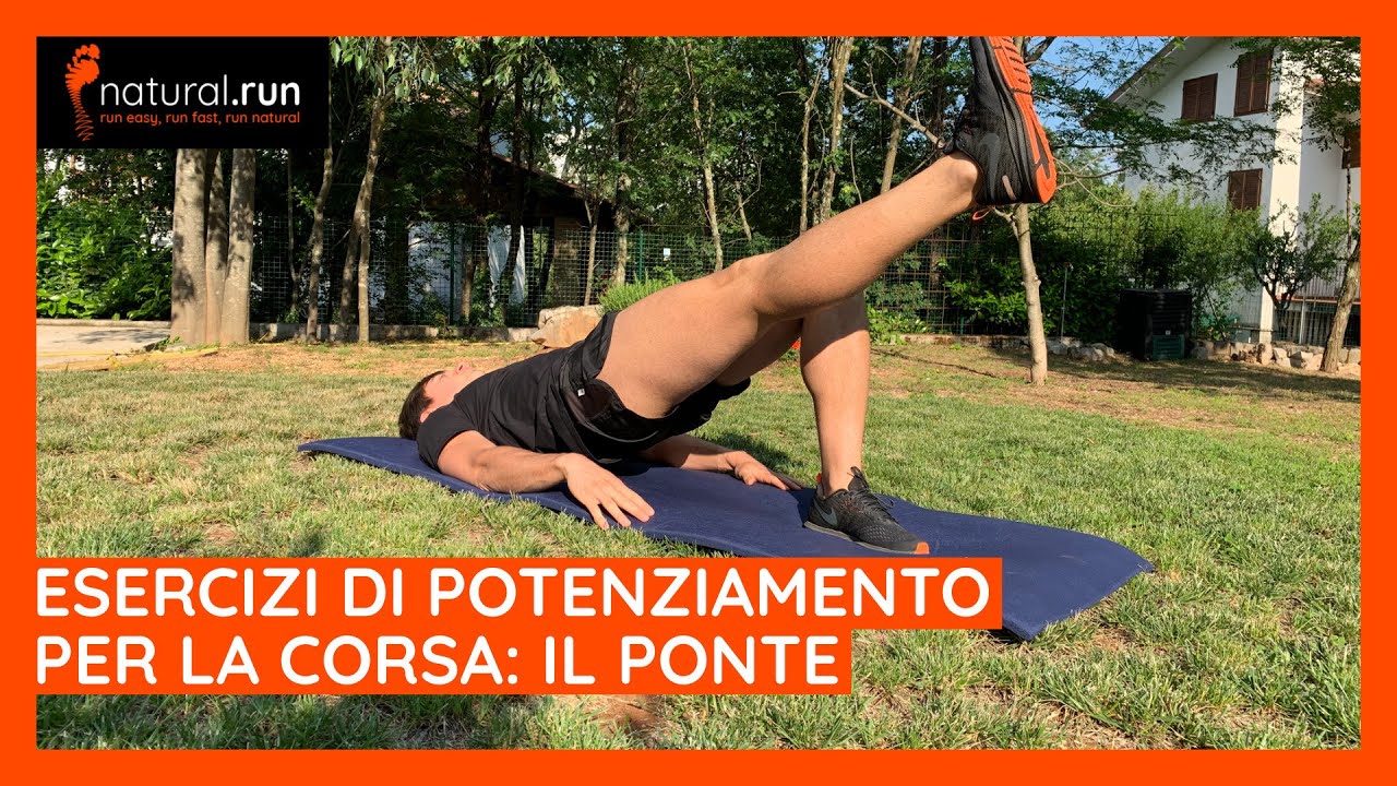 ESERCIZI DI POTENZIAMENTO PER LA CORSA: IL PONTE - YouTube