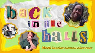 Back In The Halls  BRMS Teacher Alumni Interviews