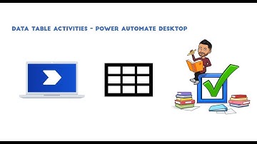 Power Automate Desktop: Data Table Activities ("Enter the Botaverse")🤖