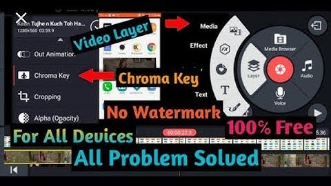 How to get video layer and Chroma key option in kinemaster