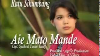 Ratu Sikumbang   Aie Mato Mande Official Music Video