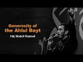 Generosity of the ahlul bayt  haj ma.i rasouli