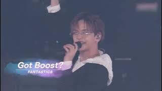 FANTASTICS - Got Boost?