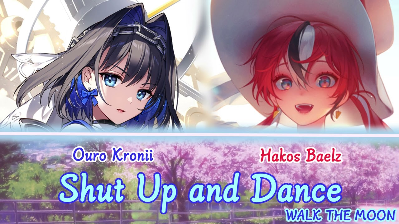 Kronii And Baelz Sing Shut Up And Dance By WALK THE MOON Duet YouTube
