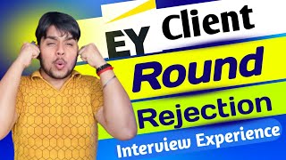 EY, CLIENT ROUND REJECTION 🥺 | INTERVIEW EXPERIENCE | Amrit Anand
