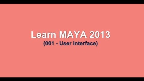 Maya 2013 Tutorials - 01 - Maya User Interface (Telugu)