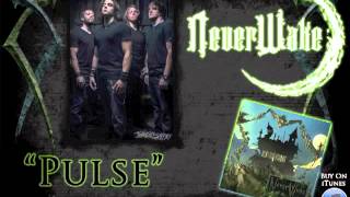 NeverWake - Vitality - "Pulse"