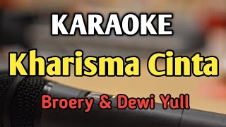 KHARISMA CINTA - KARAOKE || NADA PRIA COWOK / DUET || Broery || Audio HQ || Live Keyboard