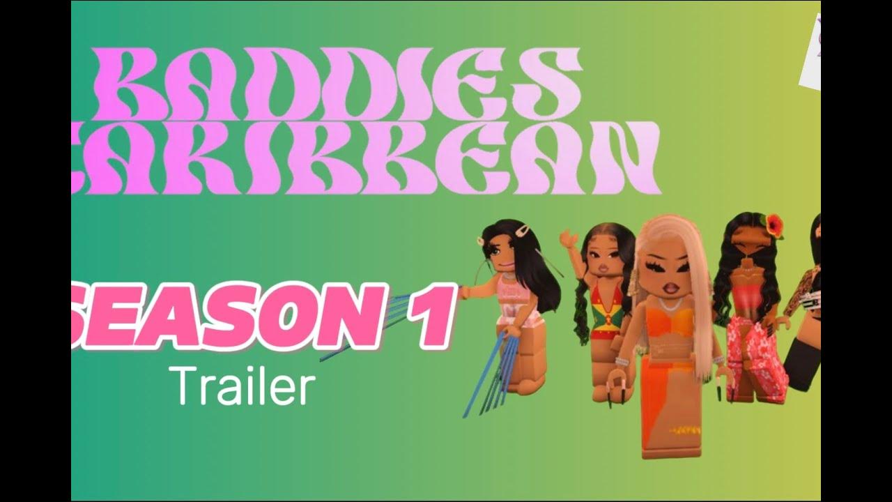 ROBLOX Baddies Caribbean Season 1 Trailer YouTube