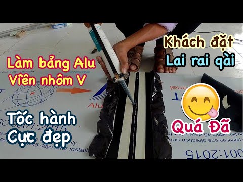 Video Hướng dẫn làm bảng Alu đen viền nhôm V tốc hành chuyên... - youtube