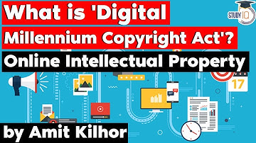 Digital Millennium Copyright Act explained - What is World Intellectual Property Organisation?
