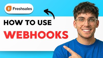 How to Use Webhooks in Freshsales [2025 Guide]
