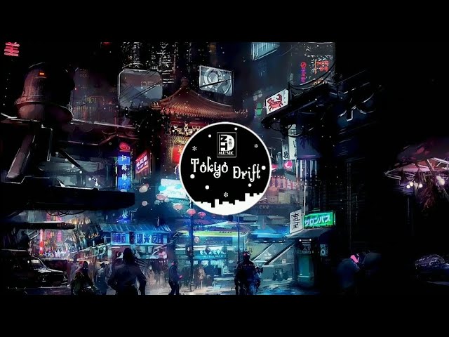 Tokyo Drift ( Perfert MIX ) | Tiktok Music class=