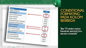 Tutorial conditional formating dengan kriteria beda kolom