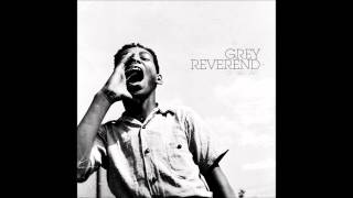 Grey Reverend - Altruistic Holiday