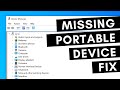 How to fix portable device not showing up in device manager on window 10