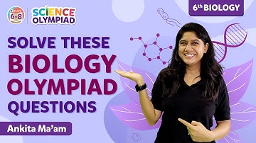 Solve these Biology Science Olympiad Questions for Class 6 | Science Olympiad Preparation | BYJU
