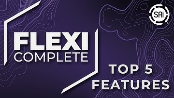 Top 5 Features in Flexi Complete