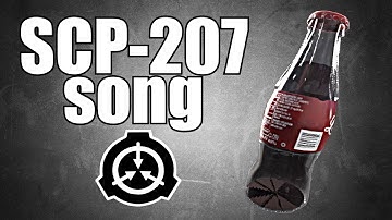 SCP-207 song (Cola Bottle)