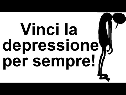 Come vincere la depressione -9 cose che devi sapere