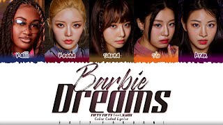 FIFTY FIFTY - &#39;Barbie Dreams&#39; (feat. Kaliii) [From Barbie The Album] Lyrics [Color Coded_Eng]