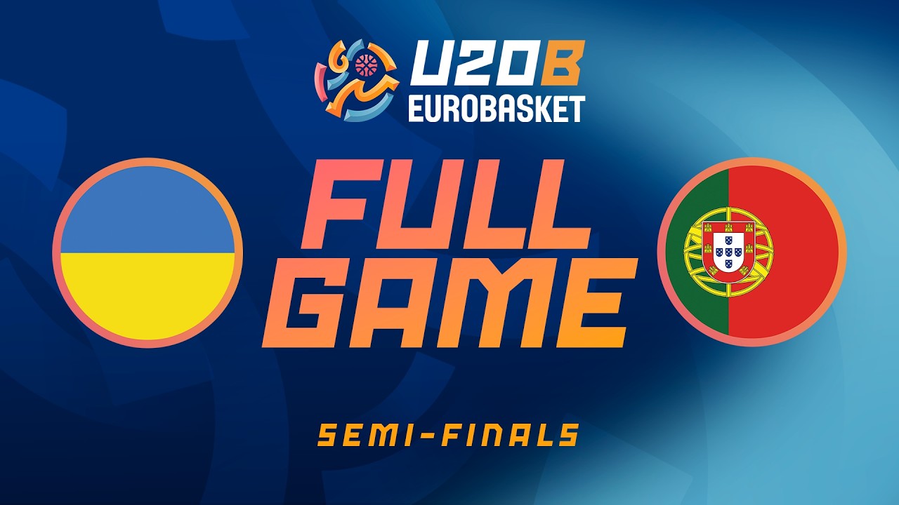 Semi-Finals | Ukraine v Portugal | Full Basketball Game | FIBA U20 EuroBasket 2026 Division B