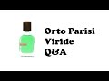 Orto Parisi Viride Q&A