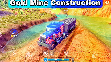 Gold Mine Construction & Trucks Loading Capacity - Off The Road - Army Plays