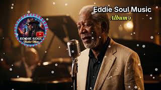 Eddie Soul Music Full Album Vol. 1 ( NoAds )